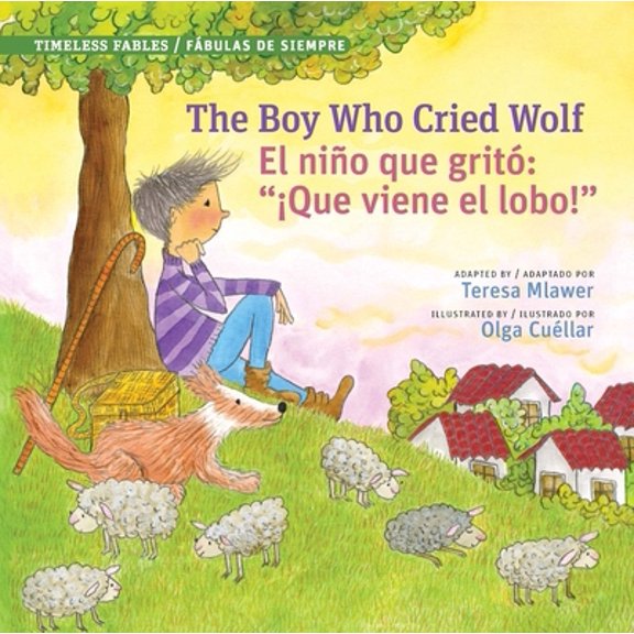 Pre-Owned Boy Who Cried Wolf / El Niño Que Gritó ¡Que Viene El Lobo! (Paperback) 0986431338 9780986431333