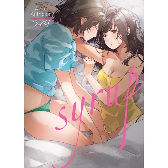 Pre-Owned Syrup: A Yuri Anthology Vol. 4 (Paperback) 164827238X 9781648272387