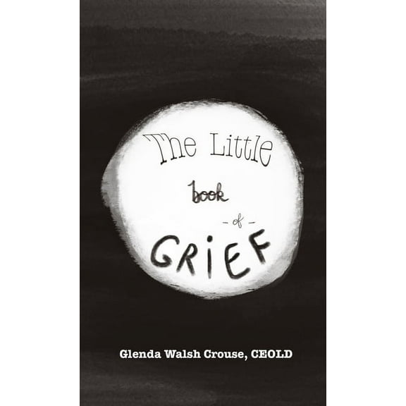 The Little Book of Grief, (Paperback)