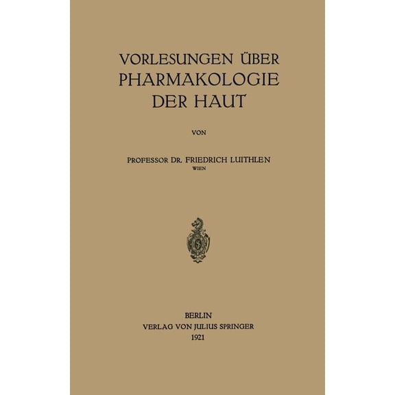 Vorlesungen Ãber Pharmakologie Der Haut, (Paperback)