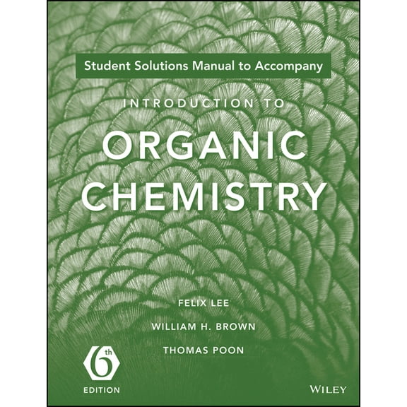 Introduction to Organic Chemistry, 6e Student Solutions Manual, (Paperback)