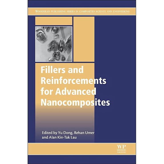 Woodhead Publishing Composites Science a Fillers and Reinforcements for Advanced Nanocomposites, (Hardcover)