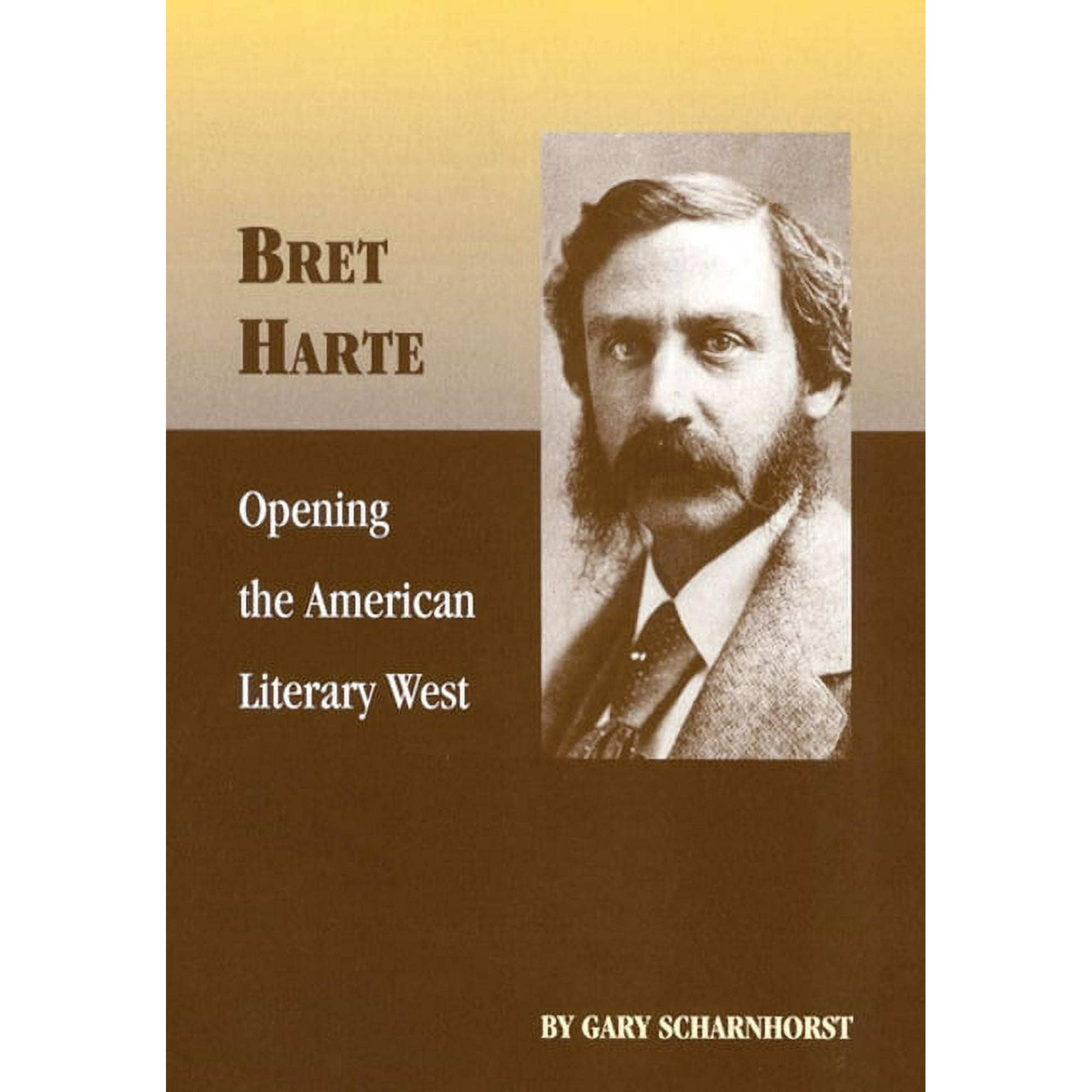 Oklahoma Western Biographies Bret Harte: Opening the American Literary West Volume 17, Book 17, (Paperback)