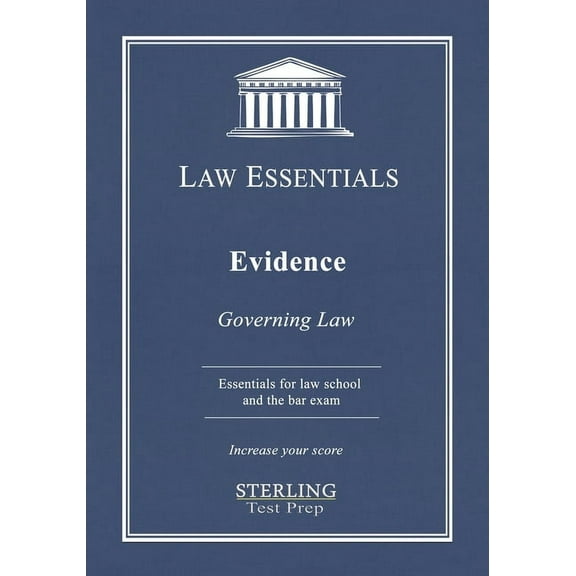 Evidence, Law Essentials: Governing Law for Law School and Bar Exam Prep, (Paperback)