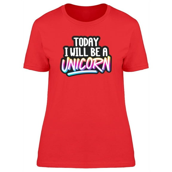 Doodle Today I Will Be A Unicorn T-Shirt Women -Image by Shutterstock, Female XX-Large