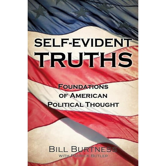 Self-Evident Truths, (Paperback)