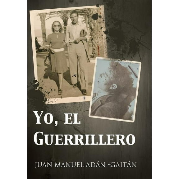 Yo, El Guerrillero (Hardcover)