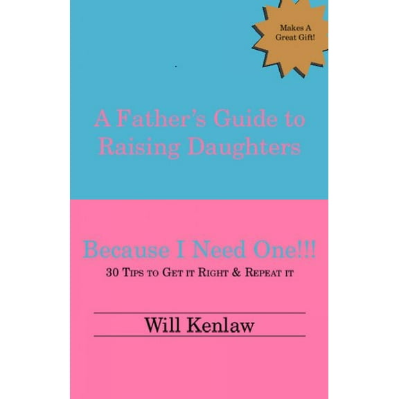 Father's Guide to Raising Daughters