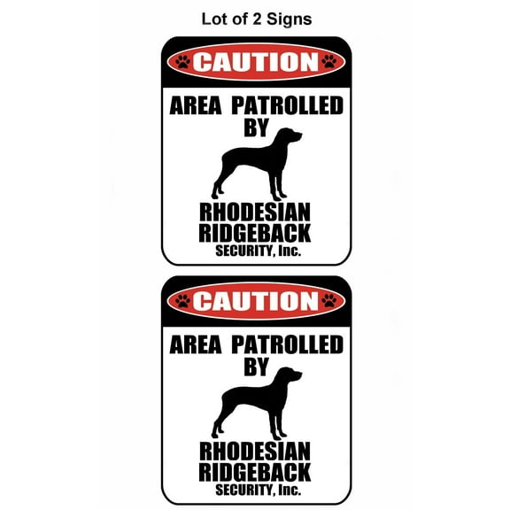 2-Count Caution Area Patrolled by a Rhodesian Ridgeback 9 inch x 11.5 inch Laminated Dog Sign