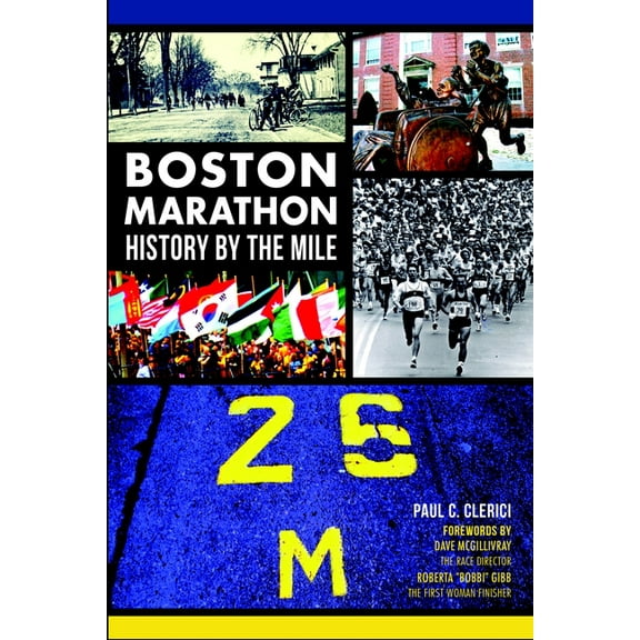 Sports Boston Marathon: History by the Mile, (Paperback)