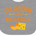 thumbnail image 4 of Inktastic Life's Better Mac & Cheese Boys or Girls Baby Bib, 4 of 4