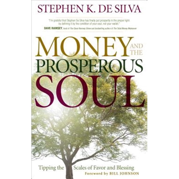 Pre-Owned Money and the Prosperous Soul: Tipping the Scales of Favor and Blessing (Paperback) 0800794966 9780800794965
