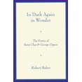 thumbnail image 1 of Pre-Owned In Dark Again in Wonder: The Poetry of René Char and George Oppen (Paperback) 0268022291 9780268022297, 1 of 2