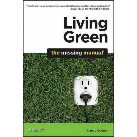 Missing Manuals: Living Green: The Missing Manual (Paperback)