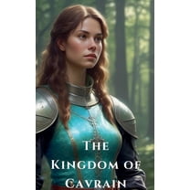 The Kingdom of Cavrain, (Paperback)