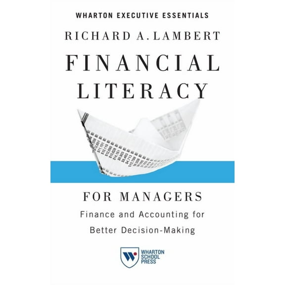 Financial Literacy for Managers: Finance and Accounting for Better Decision-Making (Paperback)