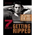 thumbnail image 2 of 7 Weeks to Getting Ripped: The Ultimate Weight-Free, Gym-Free Training Program, 2 of 2