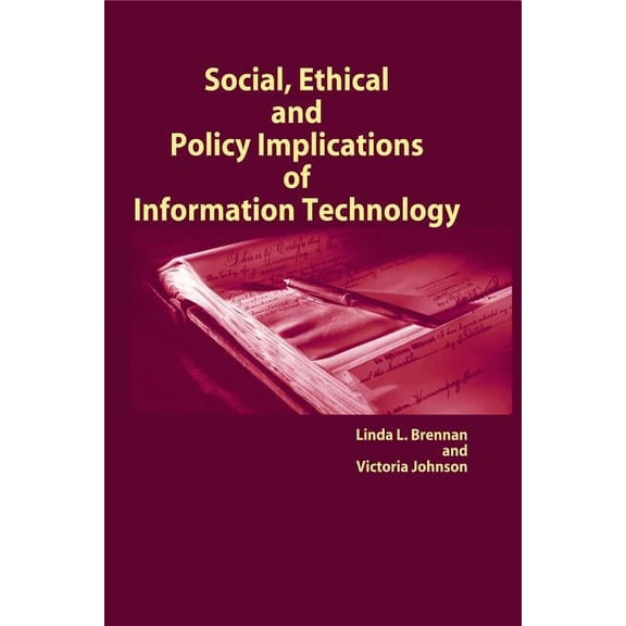 Social, Ethical and Policy Implications of Information Technology (Hardcover)