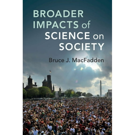 Broader Impacts of Science on Society, (Hardcover)