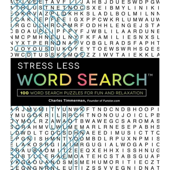 Stress Less Word Search: 100 Word Search Puzzles for Fun and Relaxation, (Paperback)