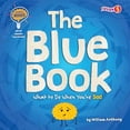 thumbnail image 1 of Pre-Owned The Blue Book: What to Do When You're Sad (Colorful Minds: Tips for Managing Your Emotions), 9781647475789, 1647475783, Paperback,, 1 of 1