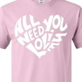 thumbnail image 4 of Inktastic All You Need is Love White Heart Shape T-Shirt, 4 of 5