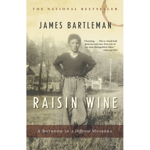 Raisin Wine : A Boyhood in a Different Muskoka (Paperback)