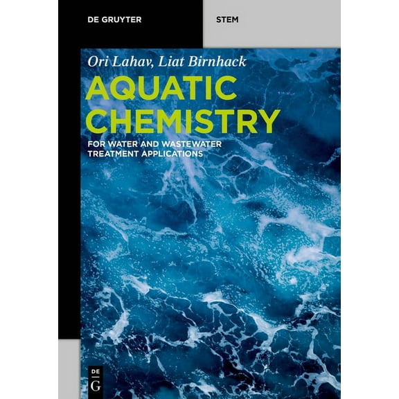 de Gruyter Stem Aquatic Chemistry: For Water and Wastewater Treatment Applications, (Paperback)