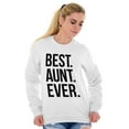 thumbnail image 2 of Best Relative Ever Sweat Shirt Sweatshirt For Womens Best Aunt Ever Family Relative Auntie Love, 2 of 2