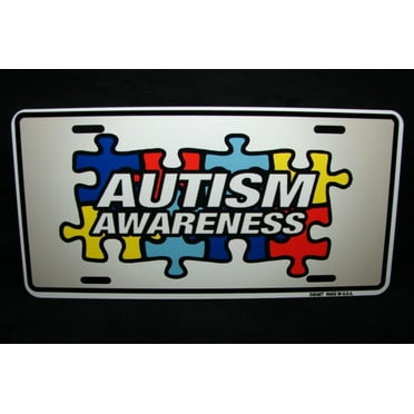 AUTISM AWARENESS METAL CAR LICENSE PLATE AUTOTAG - Aluminum ( 12 inch x 6 inch )