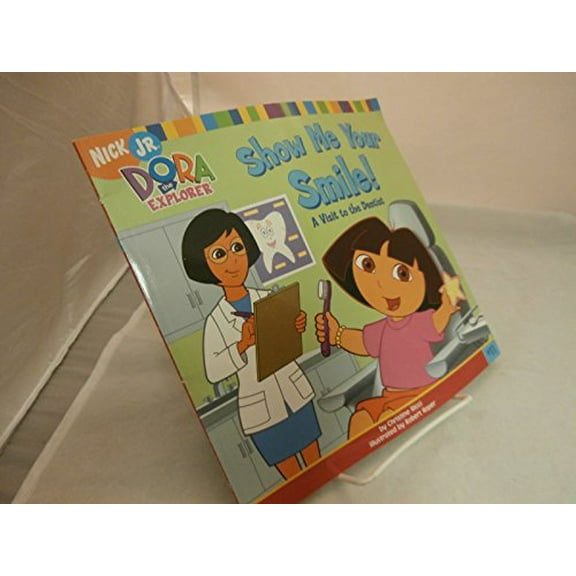 Pre-Owned Show Me Your Smile!: A Visit To The Dentist (Dora the Explorer (8x8)) Paperback - USED