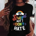 thumbnail image 4 of Human Rights Supporter Shirt I'm Straight But I Don't Hate T-Shirt Accepting Your Identity Unisex for Ally LGBTQ Social, 4 of 5