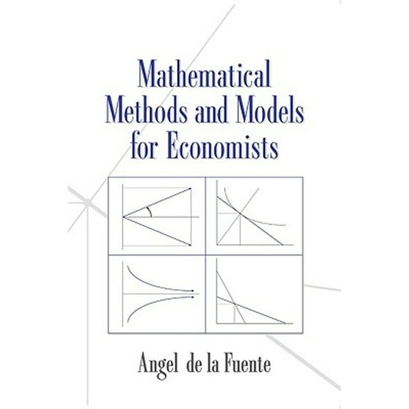 Pre-Owned Mathematical Methods and Models for Economists (Paperback) 0521585295 9780521585293