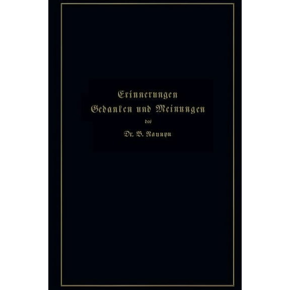 Erinnerungen, Gedanken Und Meinungen, (Paperback)