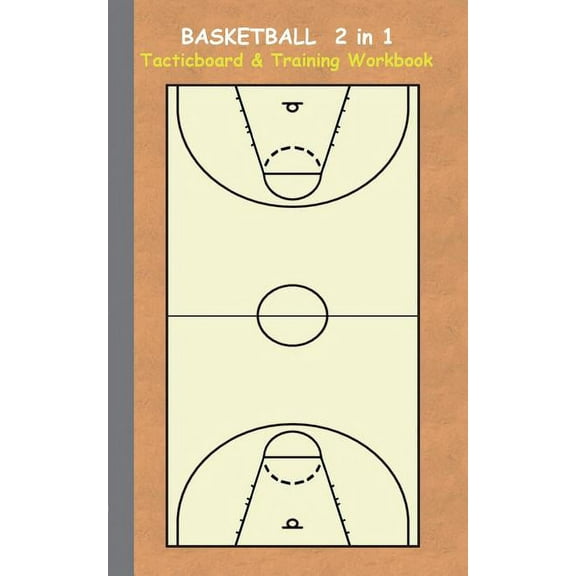 Basketball 2 in 1 Tacticboard and Training Workbook: Tactics/strategies/drills for trainer/coaches, notebook, training, , (Paperback)