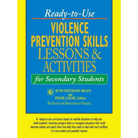 J-B Ed: Ready-To-Use Activities: Ready-To-Use Violence Prevention Skills Lessons & Activities for Secondary Students (Paperback)