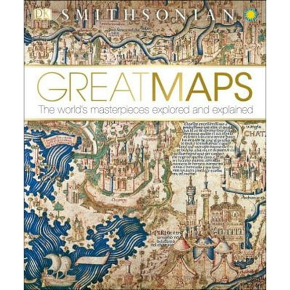 Pre-Owned Great Maps: The World's Masterpieces Explored and Explained (Hardcover) 1465424636 9781465424631