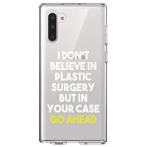 DistinctInk Clear Shockproof Hybrid Case for Samsung Galaxy Note 10 (6.3" Screen) - TPU Bumper Acrylic Back Tempered Glass Screen Protector - Don't Believe in Plastic Surgery But Go Ahead