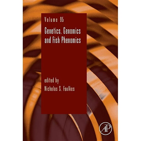 Advances in Genetics Genetics, Genomics and Fish Phenomics: Volume 95, Book 95, (Hardcover)