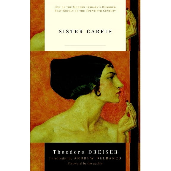 Modern Library 100 Best Novels Sister Carrie, (Paperback)
