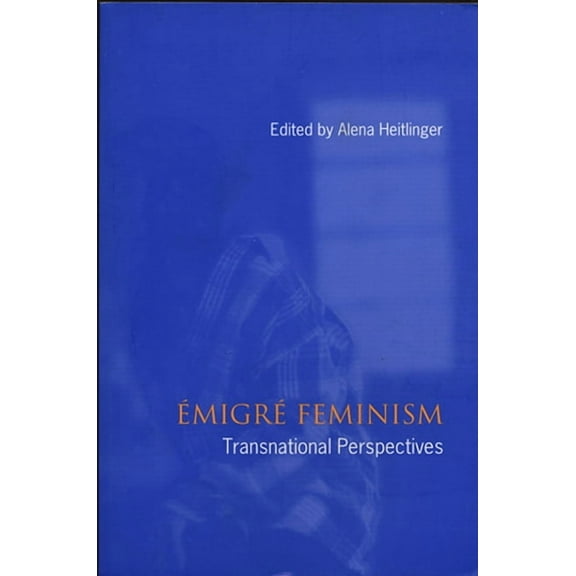 Emigre Feminism (Paperback)