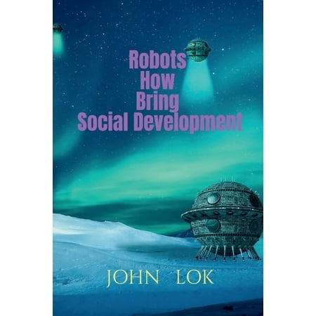 Robots How Bring Social Development (Paperback)