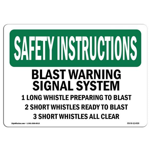 SignMission OS-SI-A-1014-L-11426 10 x 14 in. OSHA Safety Instructions Sign - Blast Warning Signal System 1 Long Whistle