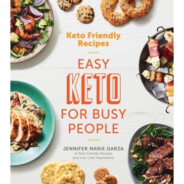 Keto Friendly Recipes: Easy Keto for Busy People, (Paperback)
