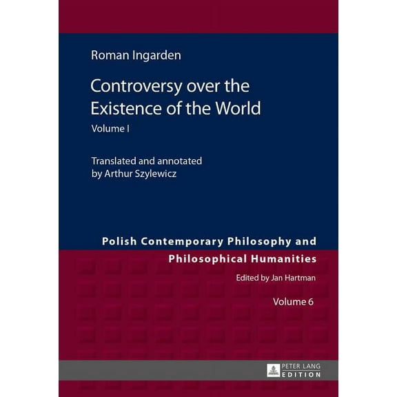 Polish Contemporary Philosophy and Philosophical Humanities: Controversy over the Existence of the World: Volume I (Hardcover)