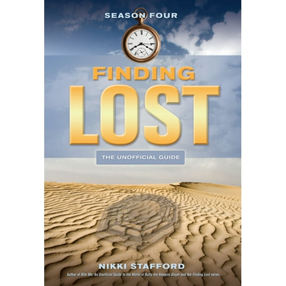 Pre-Owned Finding Lost -- Season Four: The Unofficial Guide (Paperback) 1550228781 9781550228786