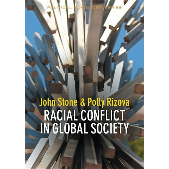 Political Sociology: Racial Conflict in Global Society (Paperback)
