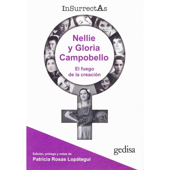 Nellie Y Gloria Campobello El Fuego De La Creacion Gedisa 9786078866342