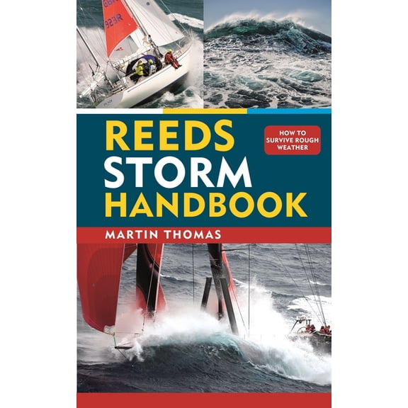 Reeds Handbooks Reeds Storm Handbook: How to Survive Rough Weather, (Paperback)