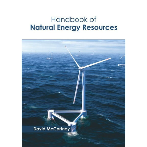 Handbook of Natural Energy Resources, (Hardcover)